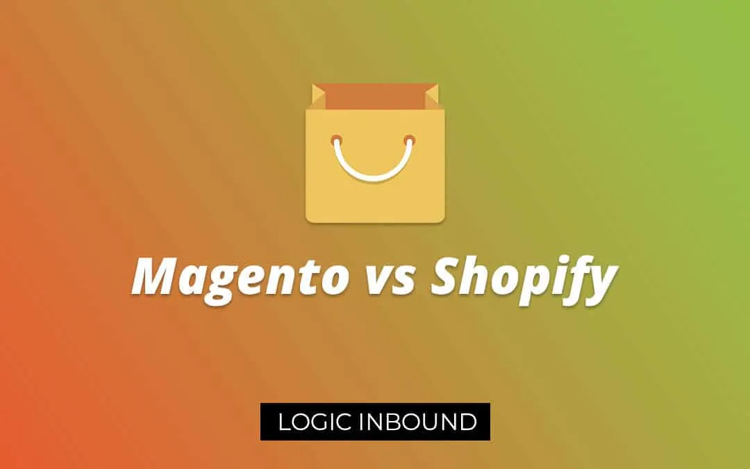 Magento vs Shopify: Picking an Ecommerce Platform