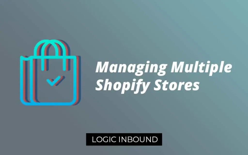 manage multiple shopify stores 1080x675 (2)