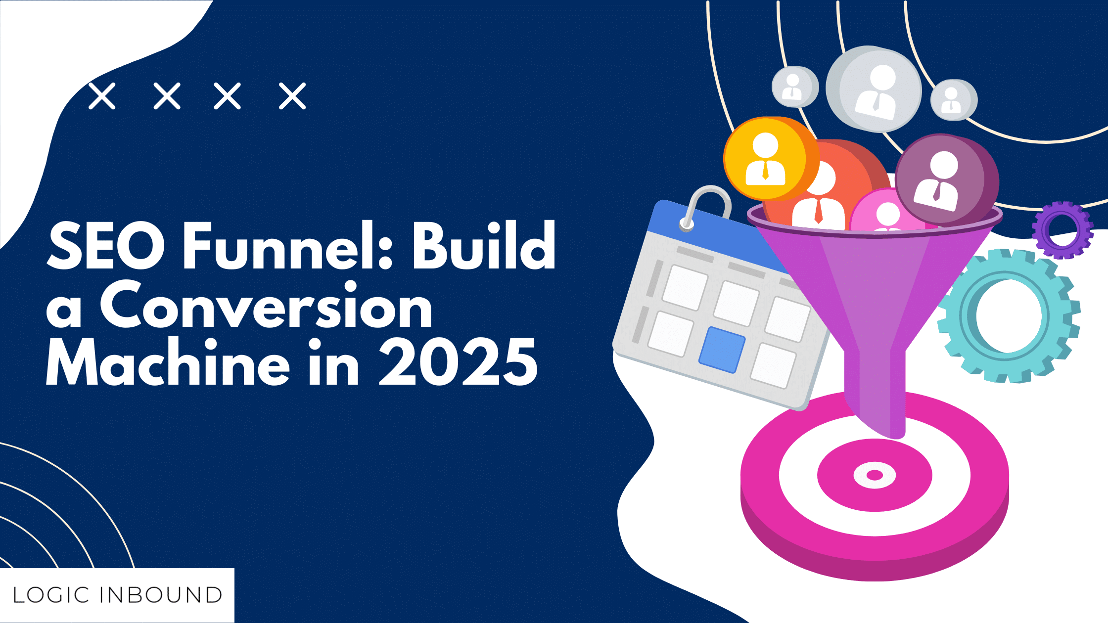 SEO Funnel: Build a Conversion Machine in 2025 SEO Funnel: Build a Conversion Machine in 2025