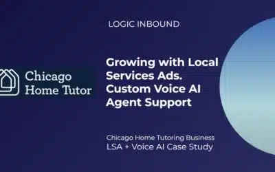 Local Services Ads with Voice AI Agent Support: Chicago Home Tutor Case Study