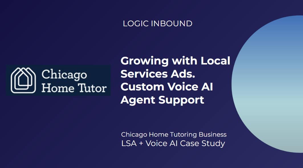 Local Services Ads with Voice AI Agent Support: Chicago Home Tutor Case Study