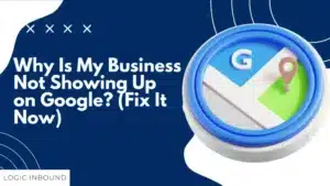 why is my business not showing up on google fix it now 980x551.png